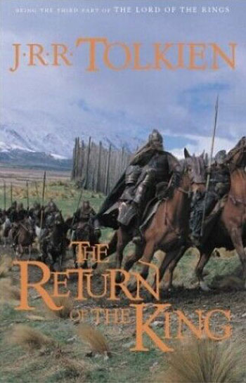 The Return of the King: Being the Third Part of the Lord of the Rings